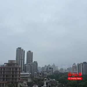 福州今天有雷阵雨！新台风96W正在生成，注意防范